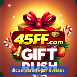dicas para jogar aviator